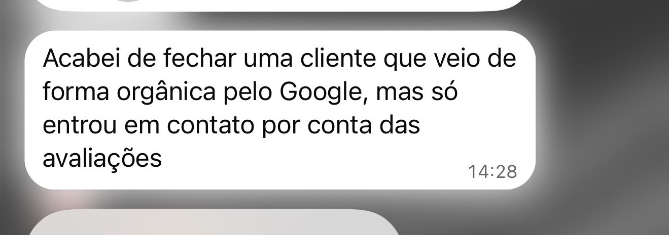 Relato de cliente sobre um fechamento gerado pela busca orgânica no Google e pelas avaliações